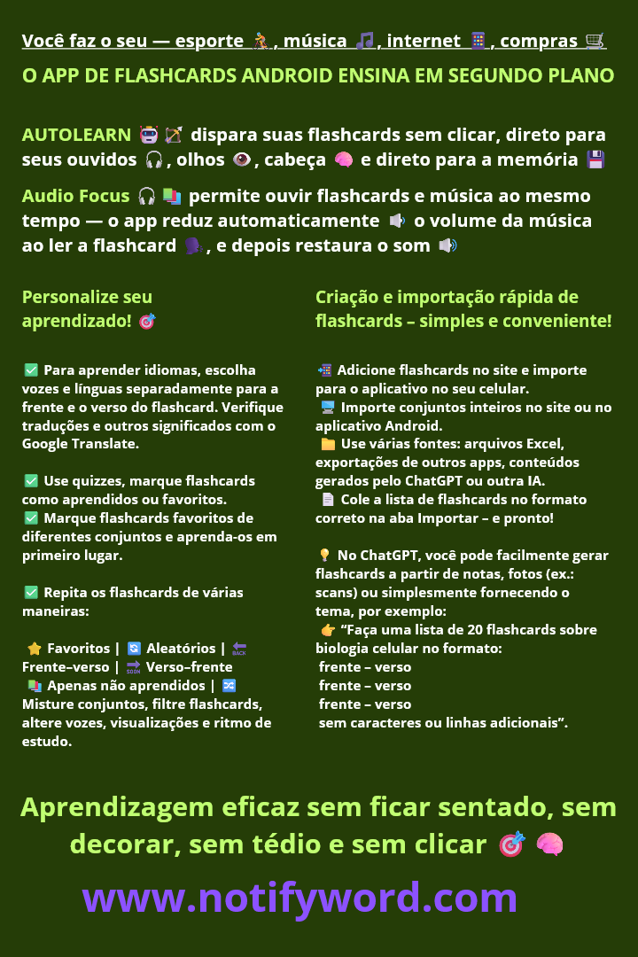 O AUTOLEARN dispara flashcards — para os seus ouvidos 🎧, para os seus olhos 👁️, para o seu cérebro 🧠 e direto para a sua memória